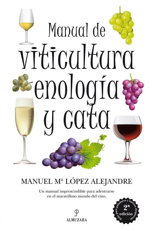 MANUAL DE VITICULTURA, ENOLOGIA | 9788492924325 | LOPEZ ALEJANDRE, MANUEL | Llibreria Online de Banyoles | Comprar llibres en català i castellà online