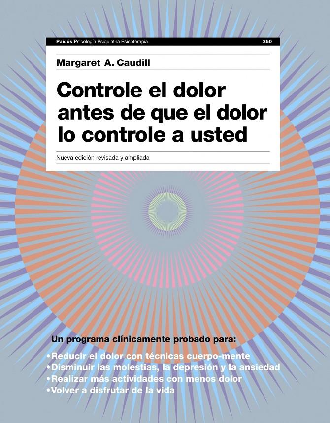 CONTROLE EL DOLOR ANTES DE QUE EL DOLOR LE CONTROLE A USTED | 9788449325304 | CAUDILL, MARGARET A. | Llibreria Online de Banyoles | Comprar llibres en català i castellà online