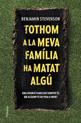 TOTHOM A LA MEVA FAMÍLIA HA MATAT ALGÚ | 9788466430302 | STEVENSON, BENJAMIN | Llibreria Online de Banyoles | Comprar llibres en català i castellà online