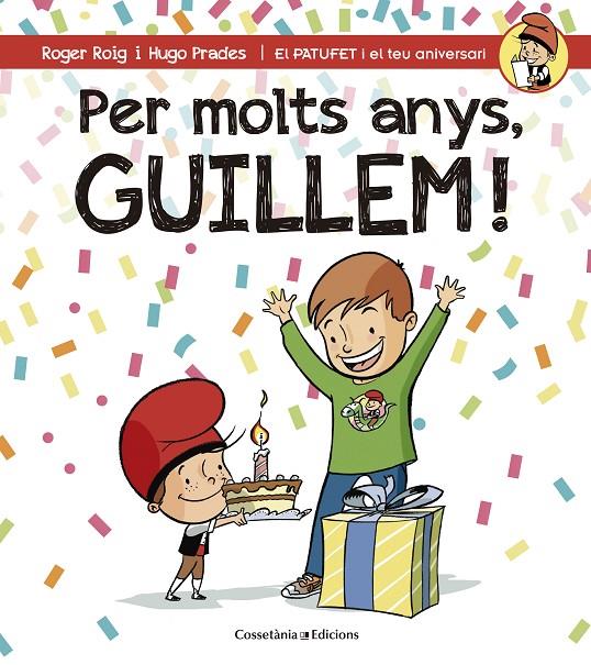 PER MOLTS ANYS, GUILLEM! | 9788490345177 | ROIG CÉSAR, ROGER | Llibreria Online de Banyoles | Comprar llibres en català i castellà online