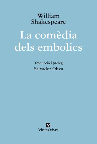 COMÈDIA DELS EMBOLICS, LA | 9788431699680 | SHAKESPEARE, WILLIAM | Llibreria L'Altell - Llibreria Online de Banyoles | Comprar llibres en català i castellà online - Llibreria de Girona