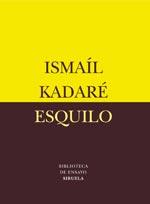 ESQUILO | 9788478449484 | KADARE, ISMAIL | Llibreria L'Altell - Llibreria Online de Banyoles | Comprar llibres en català i castellà online - Llibreria de Girona
