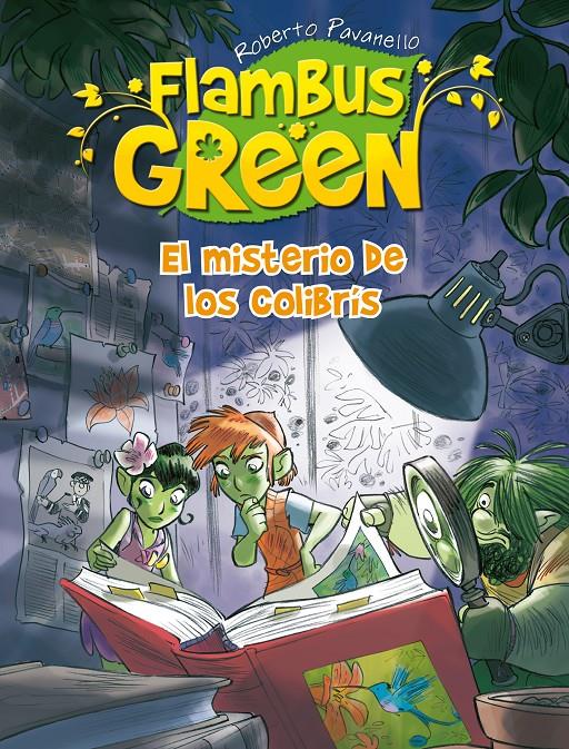 FLAMBUS GREEN. EL MISTERIO DE LOS COLIBR | 9788420402765 | PAVANELLO, ROBERTO | Llibreria Online de Banyoles | Comprar llibres en català i castellà online