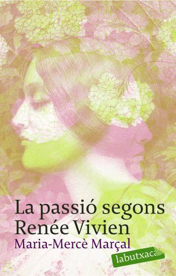 PASSIO SEGONS RENEE VIVIEN | 9788496863415 | MARÇAL, MARIA MERCE | Llibreria L'Altell - Llibreria Online de Banyoles | Comprar llibres en català i castellà online - Llibreria de Girona
