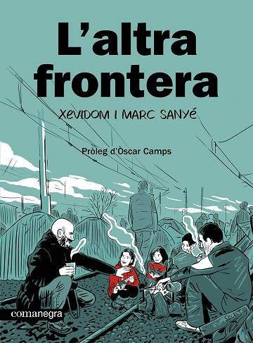 L'ALTRA FRONTERA | 9788410161139 | XEVIDOM/SANYÉ, MARC | Llibreria Online de Banyoles | Comprar llibres en català i castellà online