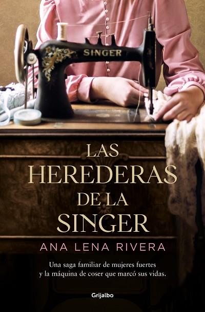 HEREDERAS DE LA SINGER, LAS | 9788425360978 | LENA RIVERA, ANA | Llibreria Online de Banyoles | Comprar llibres en català i castellà online