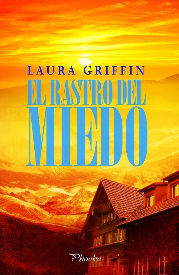 EL RASTRO DEL MIEDO | 9788416331024 | GRIFFIN, LAURA | Llibreria Online de Banyoles | Comprar llibres en català i castellà online