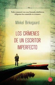 CRÍMENES DE UN ESCRITOR IMPERFECTO LOS (BOLSILLO) | 9788466327510 | BIRKEGAARD, MIKKEL | Llibreria Online de Banyoles | Comprar llibres en català i castellà online