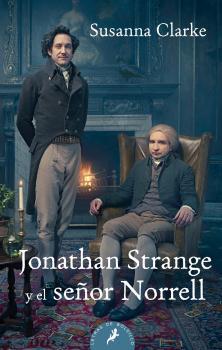 JONATHAN STRANGE Y EL SEÑOR NORRELL | 9788498387308 | CLARKE, SUSANNA | Llibreria Online de Banyoles | Comprar llibres en català i castellà online