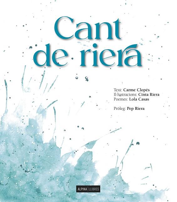 CANT DE RIERA | 9788470111396 | CLOPES, CARME/RIERA, CINTA/CASA, LOLA | Llibreria L'Altell - Llibreria Online de Banyoles | Comprar llibres en català i castellà online - Llibreria de Girona