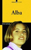 ALBA | 9788424628789 | LARREULA,ENRIC | Llibreria Online de Banyoles | Comprar llibres en català i castellà online