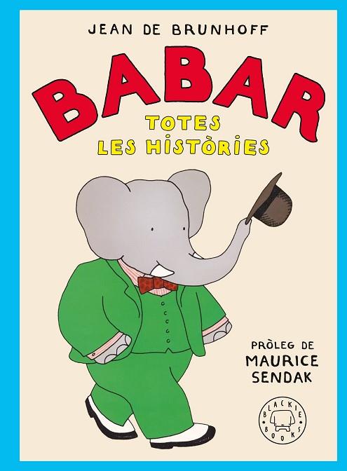 BABAR. TOTES LES HISTÒRIES | 9788410025677 | DE BRUNHOFF, JEAN | Llibreria Online de Banyoles | Comprar llibres en català i castellà online