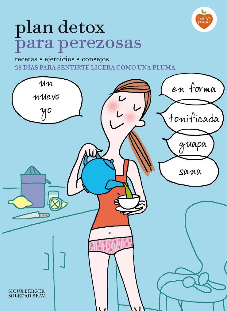 PLAN DETOX PARA PEREZOSAS | 9788416177912 | SIOUX BERGER/SOLEDAD BRAVI | Llibreria Online de Banyoles | Comprar llibres en català i castellà online