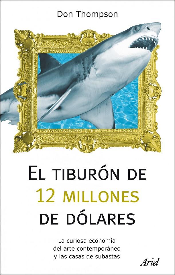 TIBURÓN DE 12 MILLONES DE DÓLARES, EL | 9788434488373 | THOMPSON,DON | Llibreria Online de Banyoles | Comprar llibres en català i castellà online