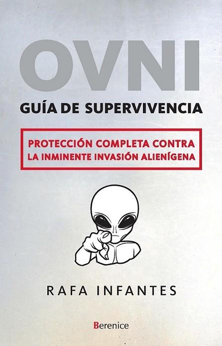 OVNI GUÍA DE SUPERVIVENCIA | 9788496756908 | INFANTES, RAFA | Llibreria Online de Banyoles | Comprar llibres en català i castellà online