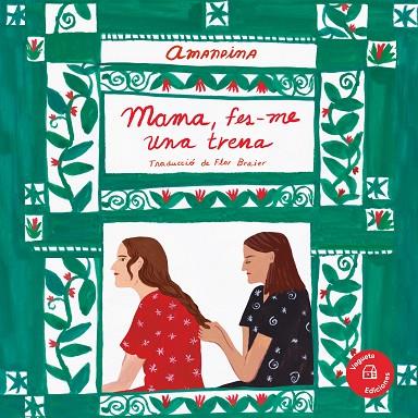 MAMA, FES-ME UNA TRENA | 9788417137885 | AMANDINA | Llibreria L'Altell - Llibreria Online de Banyoles | Comprar llibres en català i castellà online - Llibreria de Girona