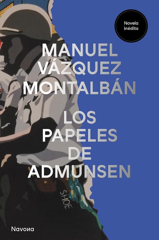 PAPELES DE ADMUNSEN, LOS | 9788419552549 | VÁZQUEZ MONTALBÁN, MANUEL | Llibreria L'Altell - Llibreria Online de Banyoles | Comprar llibres en català i castellà online - Llibreria de Girona