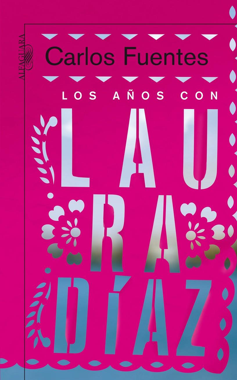 AÑOS CON LAURA DIAZ -BCF, LOS | 9788420474786 | FUENTES, CARLOS | Llibreria Online de Banyoles | Comprar llibres en català i castellà online