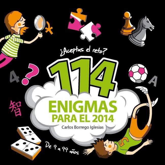 114 ENIGMAS PARA 2014 | 9788490430613 | BORREGO IGLESIAS,CARLOS | Llibreria L'Altell - Llibreria Online de Banyoles | Comprar llibres en català i castellà online - Llibreria de Girona