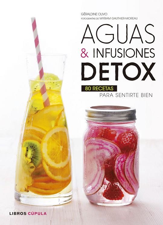 AGUAS E INFUSIONES DETOX | 9788448022815 | GERALDINE OLIVO | Llibreria Online de Banyoles | Comprar llibres en català i castellà online