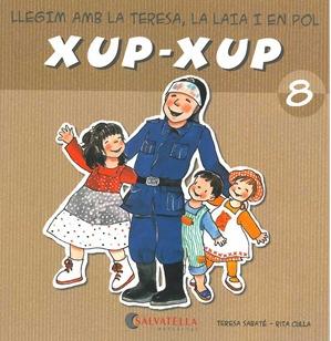 LLEGIM AMB LA TERESA,LA LAIA I EN POL XUP-XUP 8 | 9788484125761 | SABATÉ, TERESA / CULLA, RITA | Llibreria Online de Banyoles | Comprar llibres en català i castellà online