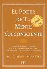 PODER DE TU MENTE SUBCONSCIENTE, EL | 9788496111769 | MURPHY, DR JOSEPH | Llibreria Online de Banyoles | Comprar llibres en català i castellà online