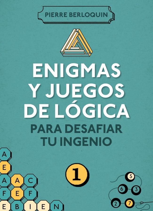 ENIGMAS Y JUEGOS DE LOGICA PARA DESAFIAR | 9788425350092 | BERLOQUIN, PIERRE | Llibreria Online de Banyoles | Comprar llibres en català i castellà online