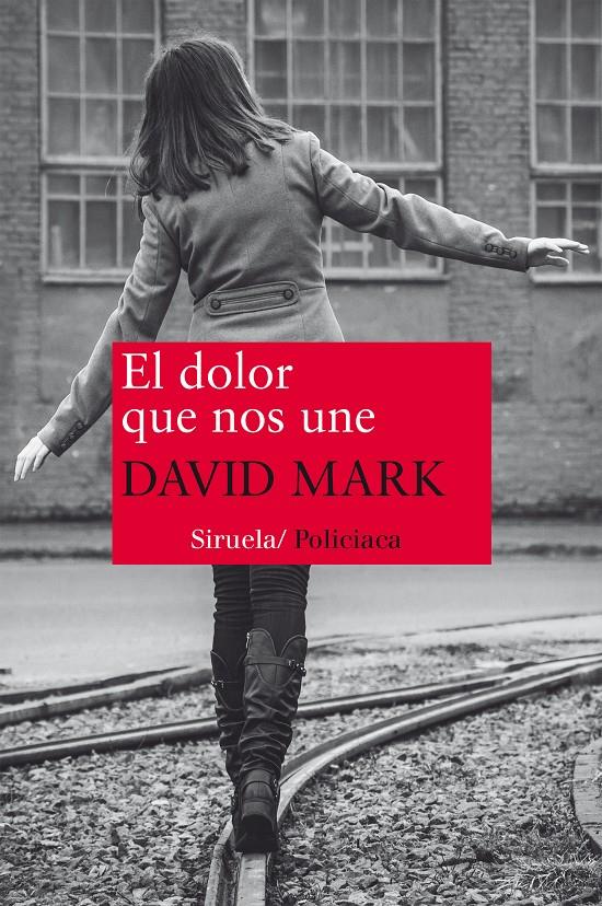 EL DOLOR QUE NOS UNE | 9788416396191 | MARK, DAVID | Llibreria Online de Banyoles | Comprar llibres en català i castellà online