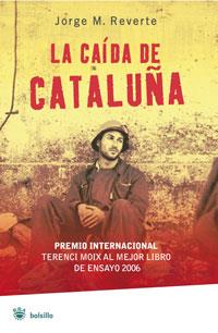 LA CAIDA DE CATALUÑA | 9788498673272 | REVERTE, JORGE M. | Llibreria Online de Banyoles | Comprar llibres en català i castellà online