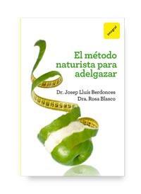 EL MÉTODO NATURISTA PARA ADELGAZAR, EL | 9788492981700 | BERDONCES, JOSEP LLUIS / BLASCO, MARÍA ROSA | Llibreria Online de Banyoles | Comprar llibres en català i castellà online