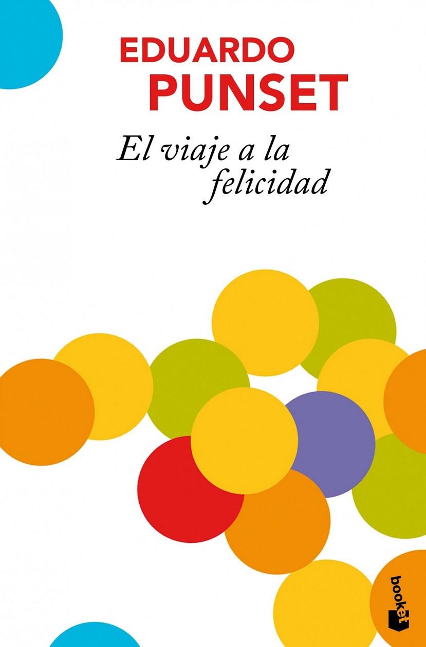 VIAJE A LA FELICIDAD, EL | 9788423342112 | PUNSET, EDUARDO | Llibreria L'Altell - Llibreria Online de Banyoles | Comprar llibres en català i castellà online - Llibreria de Girona