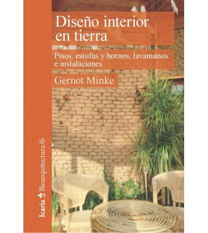 DISEÑO INTERIOR EN TIERRA | 9788498888140 | MINKE, GERNOT | Llibreria Online de Banyoles | Comprar llibres en català i castellà online