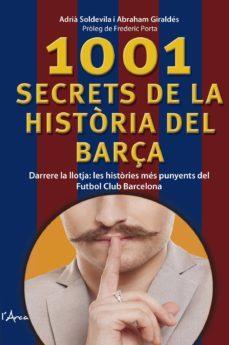 1001 SECRETS DE LA HISTÒRIA DEL BARÇA | 9788494650512 | SOLDEVILA ROVIRA, ADRIÀ/GIRALDÉS, QUERALT, ABRAHAM | Llibreria Online de Banyoles | Comprar llibres en català i castellà online