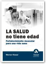 SALUD NO TIENE EDAD | 9788497351072 | KIESER,WERNER | Llibreria Online de Banyoles | Comprar llibres en català i castellà online