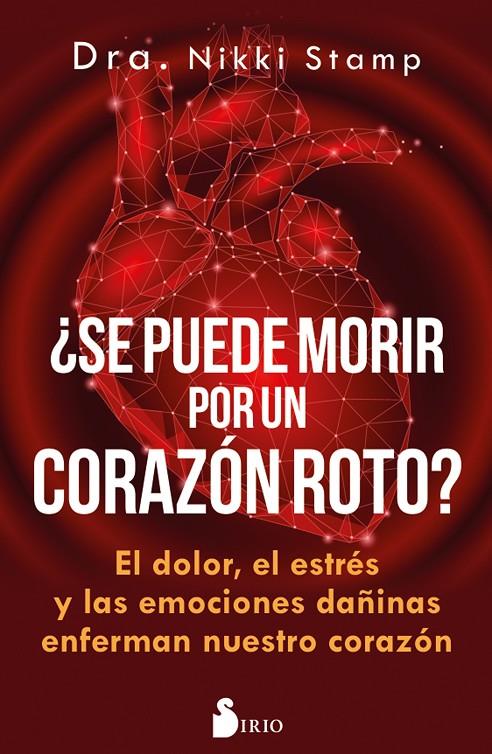 ¿SE PUEDE MORIR DE UN CORAZÓN ROTO? | 9788417399450 | STAMP, DRA. NIKKI | Llibreria Online de Banyoles | Comprar llibres en català i castellà online