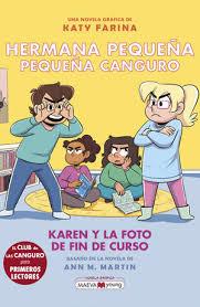 HERMANA PEQUEÑA, PEQUEÑA CANGURO 5: KAREN Y LA FOTO DE FIN DE CURSO | 9788419638939 | FARINA, KATY | Llibreria L'Altell - Llibreria Online de Banyoles | Comprar llibres en català i castellà online - Llibreria de Girona