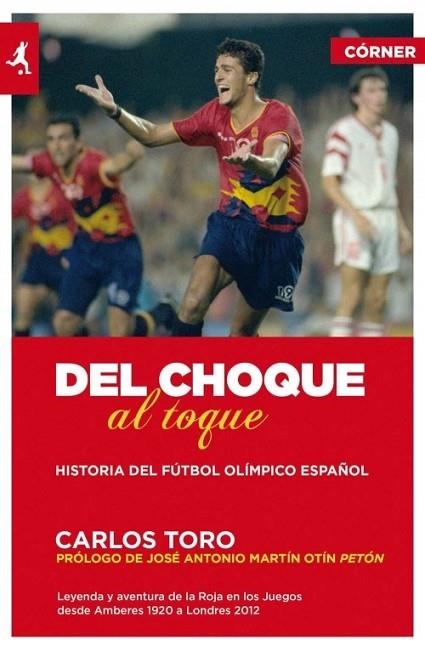 DEL CHOQUE AL TOQUE | 9788415242291 | TORO, CARLOS | Llibreria Online de Banyoles | Comprar llibres en català i castellà online