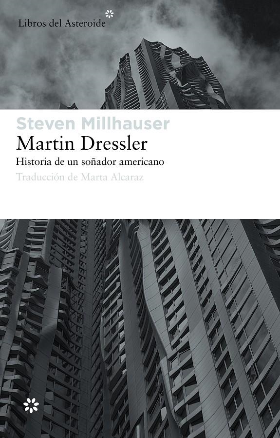 MARTIN DRESSLER. HISTORIA DE UN SOÑADOR AMERICANO | 9788492663453 | MILLHAUSER, STEVEN | Llibreria Online de Banyoles | Comprar llibres en català i castellà online