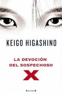 DEVOCION DEL SOSPECHOSO X, LA | 9788466647366 | HIGASHIMO, KEIGO | Llibreria L'Altell - Llibreria Online de Banyoles | Comprar llibres en català i castellà online - Llibreria de Girona