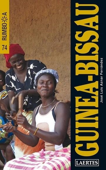 GUINEA-BISSAU | 9788475846767 | AZNAR, JOSÉ LUIS | Llibreria L'Altell - Llibreria Online de Banyoles | Comprar llibres en català i castellà online - Llibreria de Girona