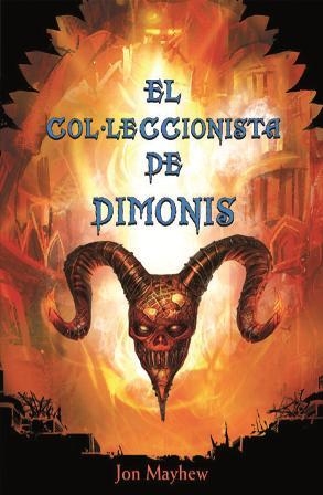 COLLECCIONISTA DE DEMONIS | 9788479429171 | MAYHEW, JON | Llibreria Online de Banyoles | Comprar llibres en català i castellà online