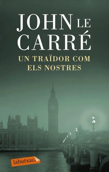 TRAÏDOR COM ELS NOSTRES, UN | 9788499303772 | JOHN LE CARRÉ | Llibreria Online de Banyoles | Comprar llibres en català i castellà online