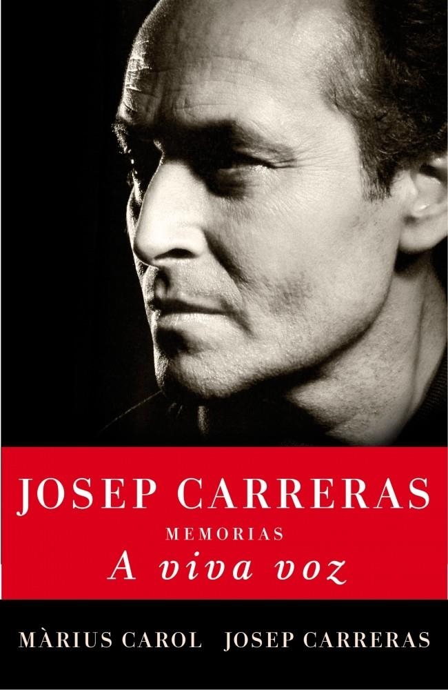 A VIVA VOZ | 9788401390951 | CAROL, MARIUS/CARRERAS, JOSEP | Llibreria Online de Banyoles | Comprar llibres en català i castellà online