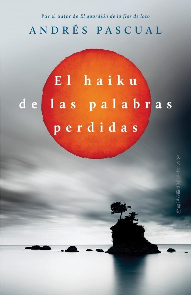 HAIKU DE LAS PALABRAS PERDIDAS EL | 9788401352133 | PASCUAL, ANDRES | Llibreria L'Altell - Llibreria Online de Banyoles | Comprar llibres en català i castellà online - Llibreria de Girona