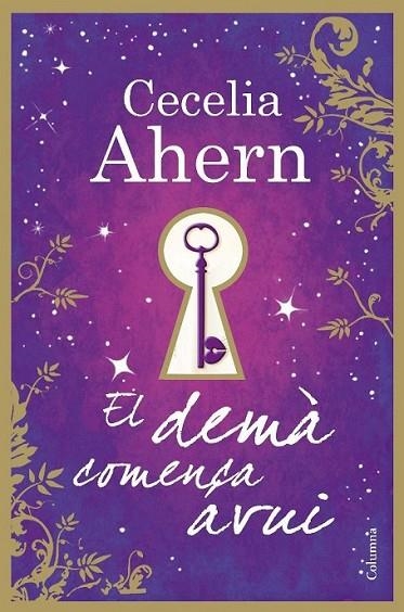 DEMÀ COMENÇA AVUI, EL | 9788466414142 | CECELIA AHERN | Llibreria Online de Banyoles | Comprar llibres en català i castellà online