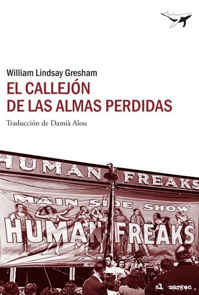 CALLEJÓN DE LAS ALMAS PERDIDAS, EL | 9788493805197 | LINDSAY GRESHAM, WILLIAM | Llibreria L'Altell - Llibreria Online de Banyoles | Comprar llibres en català i castellà online - Llibreria de Girona