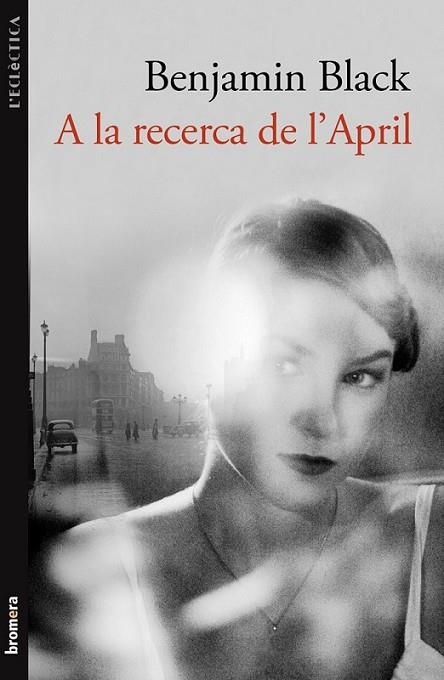 A LA RECERCA DE L'APRIL | 9788498248821 | BLACK, BENJAMIN | Llibreria L'Altell - Llibreria Online de Banyoles | Comprar llibres en català i castellà online - Llibreria de Girona