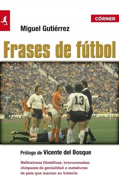 FRASES DE FÚTBOL | 9788415242123 | MIGUEL GUTIÉRREZ | Llibreria Online de Banyoles | Comprar llibres en català i castellà online