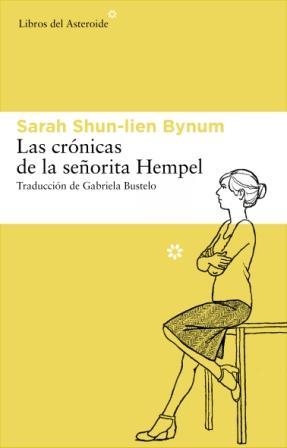 CRÓNICAS DE LA SEÑORITA HEMPEL, LAS | 9788492663477 | SHUN-LIEN BYNUM, SARAH | Llibreria Online de Banyoles | Comprar llibres en català i castellà online