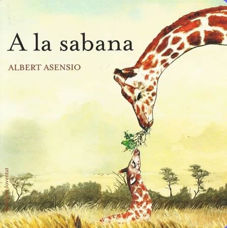 A LA SABANA | 9788426138675 | ASENSIO, ALBERT | Llibreria Online de Banyoles | Comprar llibres en català i castellà online